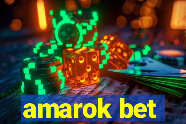 amarok bet